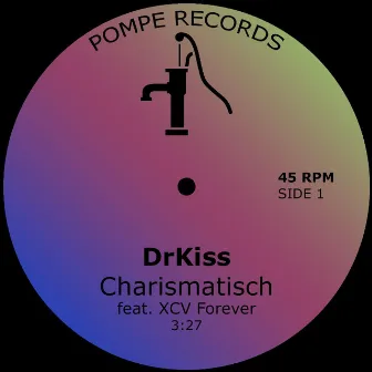 Charismatisch (feat. XCV Forever) by DrKiss