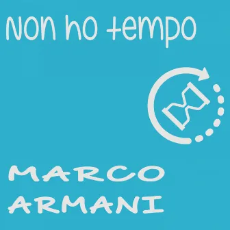 Non ho tempo by Marco Armani