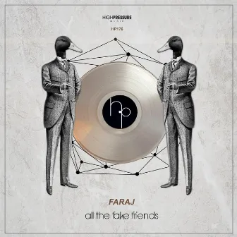 All The Fake Friends by FARAJ