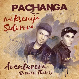 Aventurera (Carmen Theme) by Pachanga