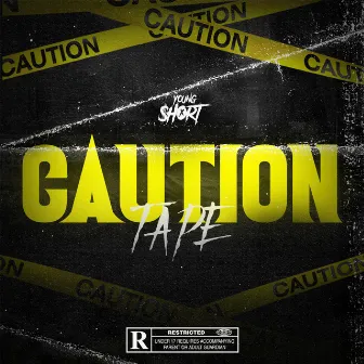 Caution Tape by Young Short