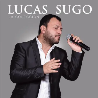 La Colección by Lucas Sugo