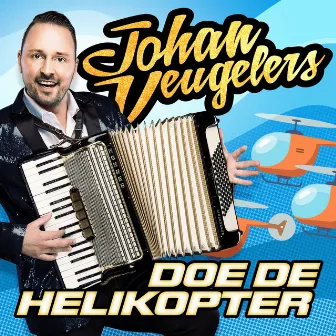 Doe de helikopter by Johan Veugelers