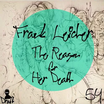 The Reason For Her Death by Frank Leicher