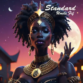 Standard by Uncle Fif