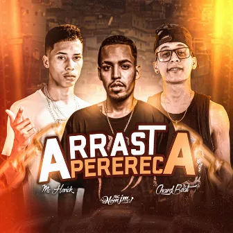 Arrasta a Perereca by Chard no Beat