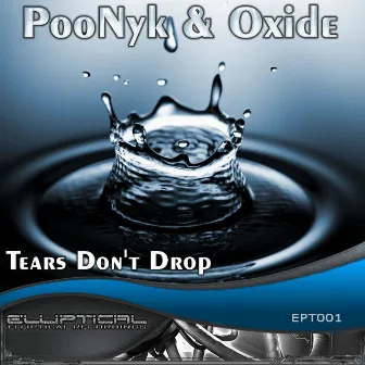 Tears Don't Drop by Poonyk & Oxide