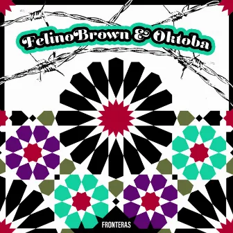 Fronteras by Felino Brown