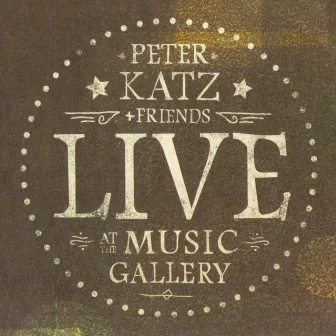 Live At The Music Gallery by Peter Katz