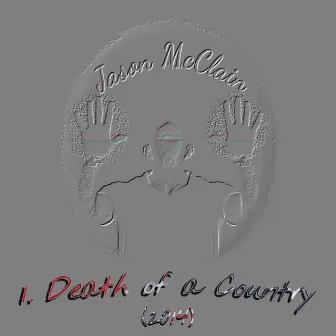 Death of a Country by Jason McClain