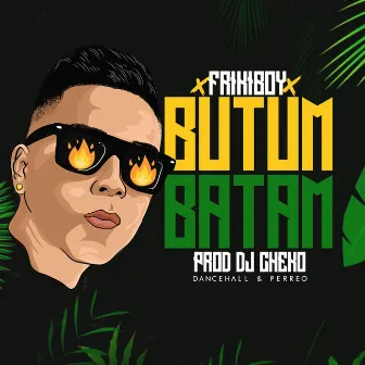 Butumbatam (Dancehall & Perreo) by Frikiboy