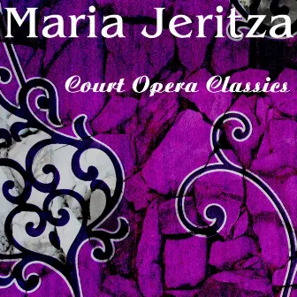 Court Opera Classics by Maria Jeritza