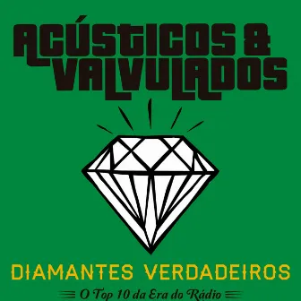 Diamantes Verdadeiros by Acústicos & Valvulados