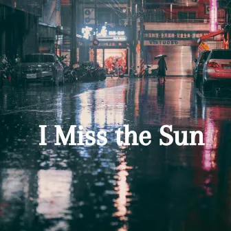 I Miss the Sun (Remix) by Noni Prod