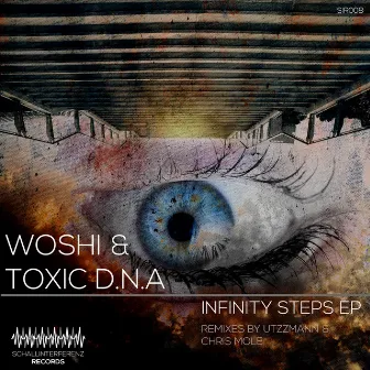 Infinity Steps EP by Toxic D.N.A.