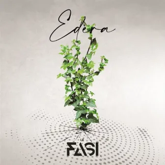 Edèra by Le Fasi