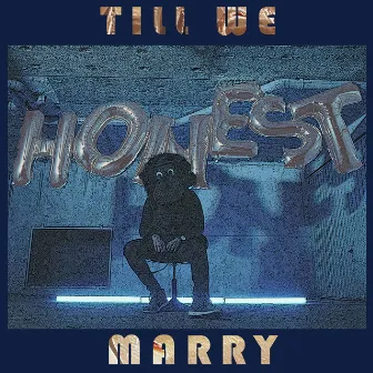 Till We Marry by Honest