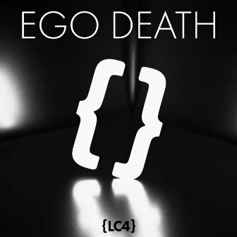 Ego Death by LC4