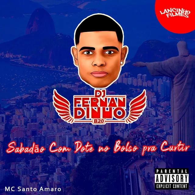 Sabadão Com Dote no Bolso pra Curtir (feat. MC Santo Amaro)