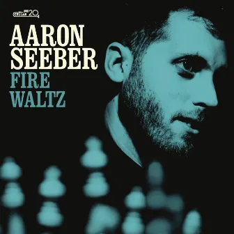 Fire Waltz by Aaron Seeber