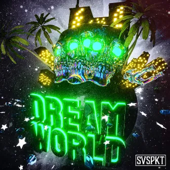 DreamWorld by Svspkt