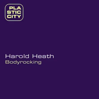 Bodyrocking by Harold Heath