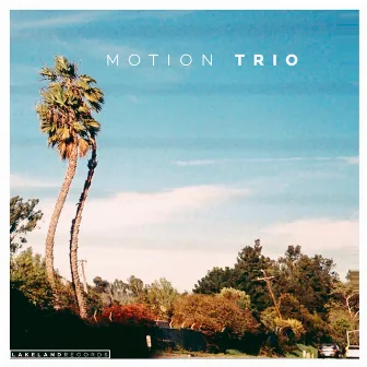 Motion Trio by Motion Trio