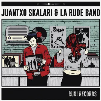 Rudi Records by Juantxo Skalari & La Rude Band