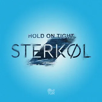 Hold on Tight by Sterkøl