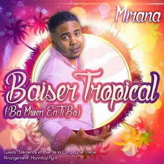 Baiser tropical (Ba Mwen En Ti Bo) by Mirana