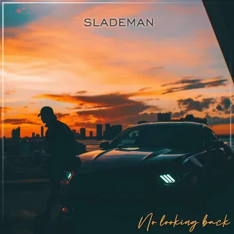 No Looking Back by Slademan