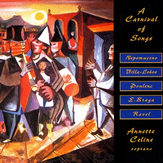 A Carnival Of Songs by Annette Celine