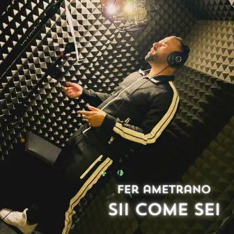 Sii come sei by Fer Ametrano