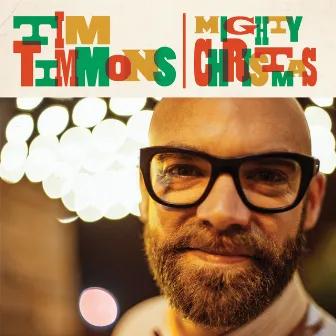 Mighty Christmas by Tim Timmons