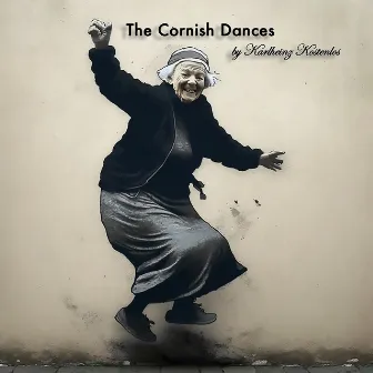 The Cornish Dances by Karlheinz Kostenlos