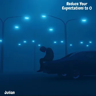 Reduce Your Expectations to 0 by Julian