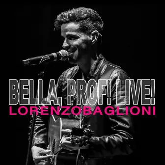 Bella, prof! (Live in obihall) by Lorenzo Baglioni