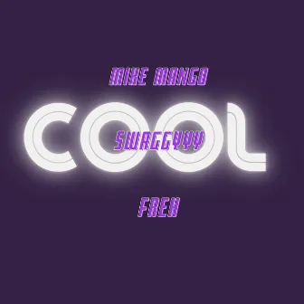 Cool by Mike Mango