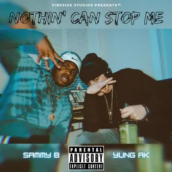 Nothin' Can Stop Me by Vibeside Studios