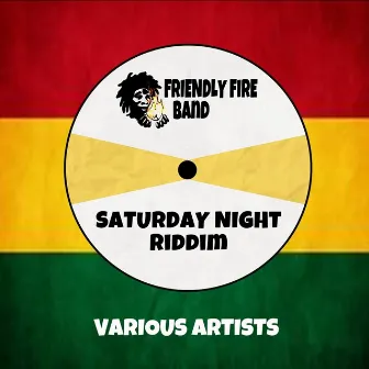 Saturday Night Riddim by Friendly Fire Band