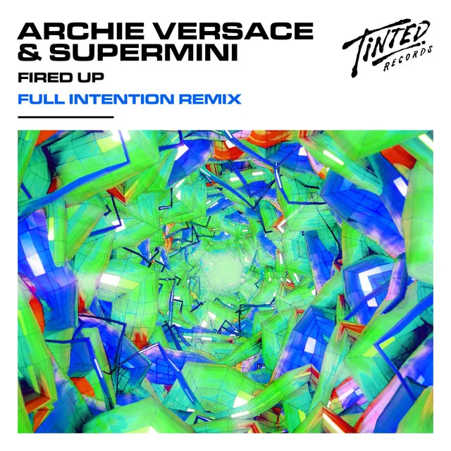 Fired Up (Full Intention Remix Edit)