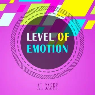 Level Of Emotion by Al Casey