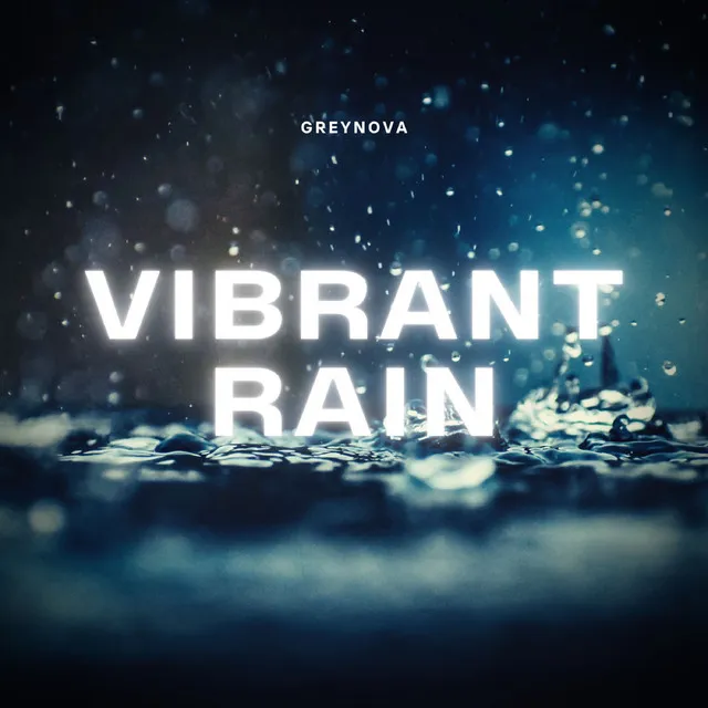 Vibrant Rain