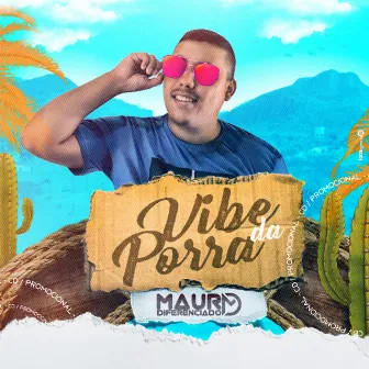 Vibe da Porra by Maury Diferenciado