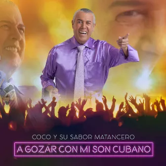 A Gozar Con Mi Son Cubano by Coco Y Su Sabor Matancero