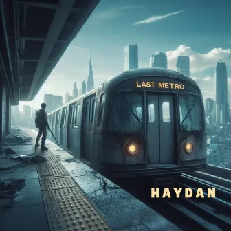 Last Metro (Original mix) by Haydan