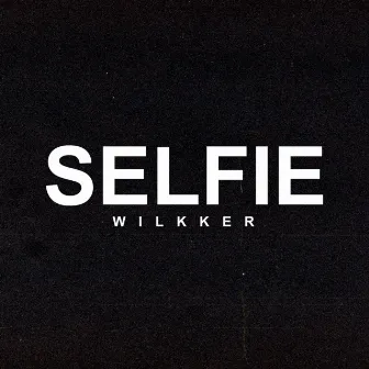 SELFIE by Wilker