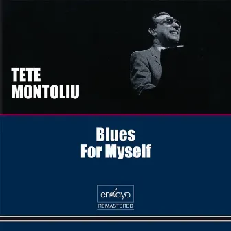 Blues for Myself by Tete Montoliu