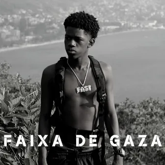 Faixa de Gaza by Fast