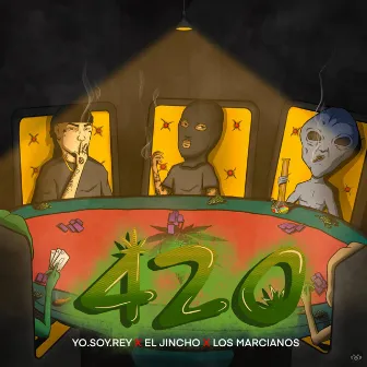 420 by Yo.Soy.Rey